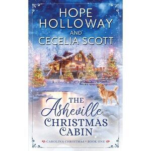 The Asheville Christmas Cabin -- Hope Holloway